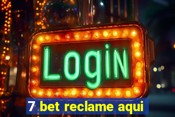 7 bet reclame aqui
